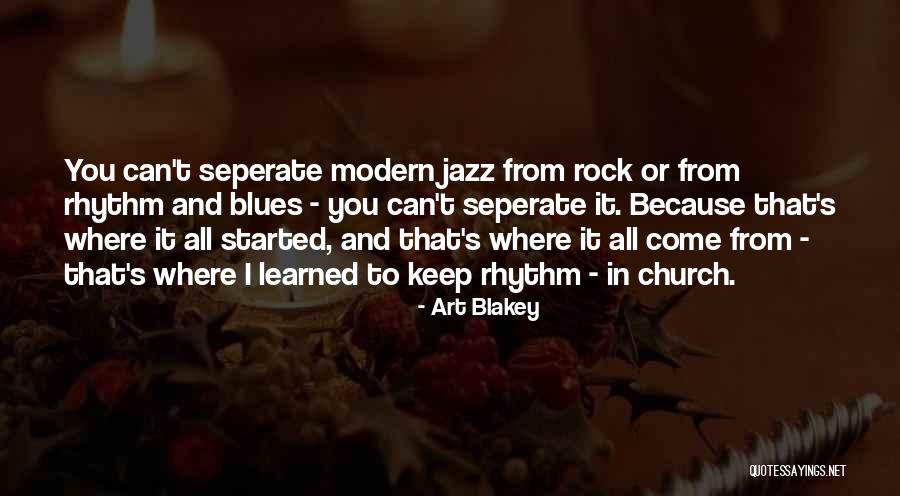 Jazz And Blues Quotes By Art Blakey