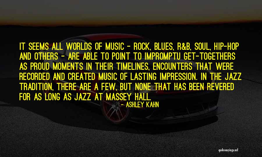 Jazz And Blues Quotes By Ashley Kahn Jazz And Blues Quotes By Ashley Kahn