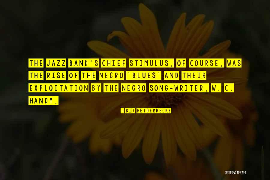 Jazz And Blues Quotes By Bix Beiderbecke