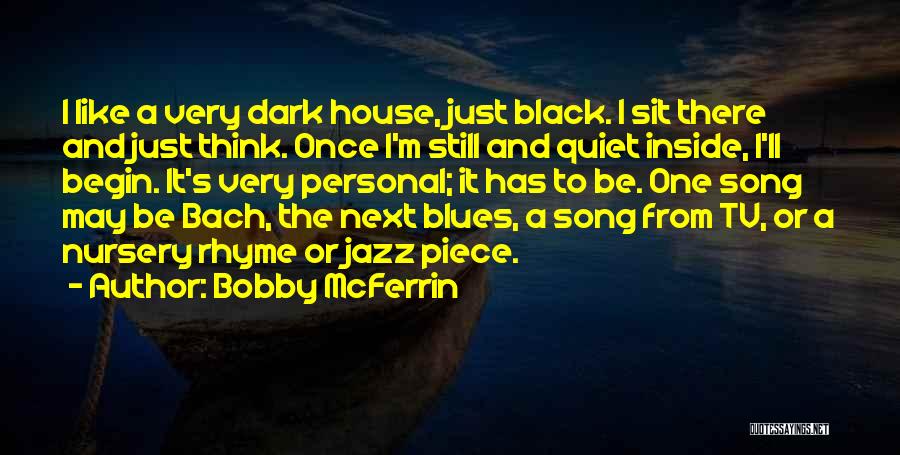 Jazz And Blues Quotes By Bobby McFerrin