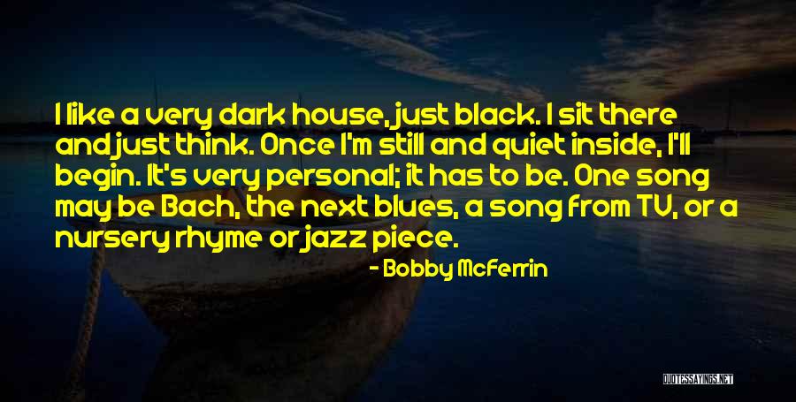 Jazz And Blues Quotes By Bobby McFerrin