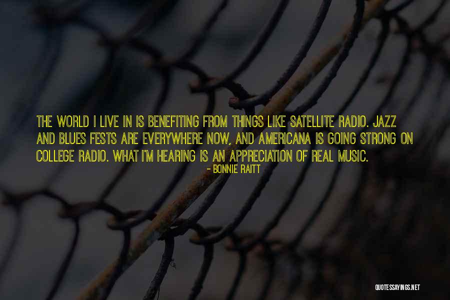 Jazz And Blues Quotes By Bonnie Raitt Jazz And Blues Quotes By Bonnie Raitt