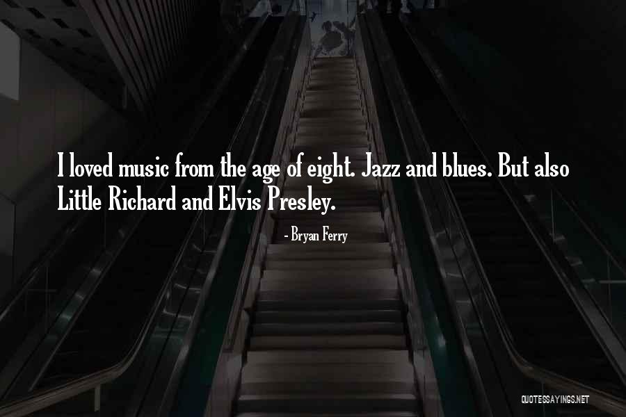 Jazz And Blues Quotes By Bryan Ferry