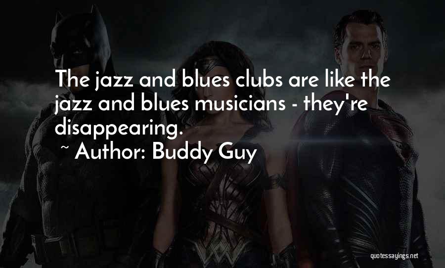 Jazz And Blues Quotes By Buddy Guy