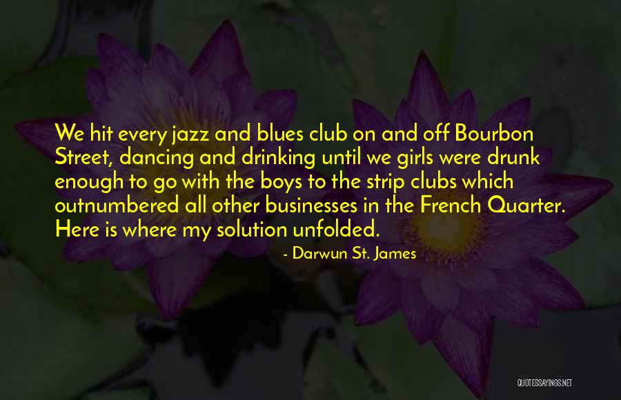 Jazz And Blues Quotes By Darwun St. James