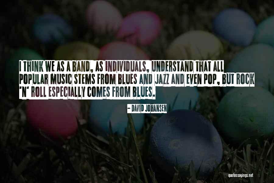 Jazz And Blues Quotes By David Johansen