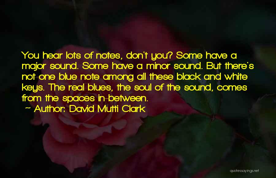 Jazz And Blues Quotes By David Mutti Clark