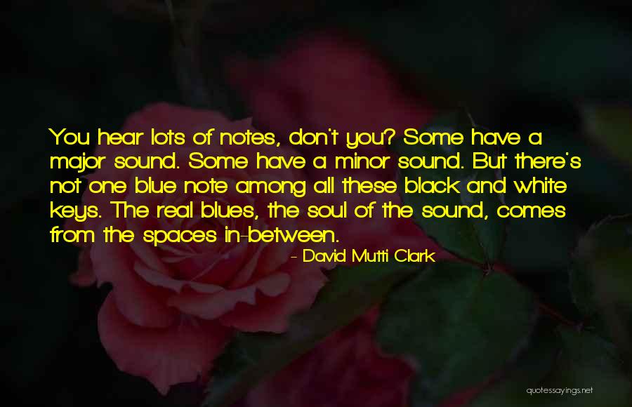 Jazz And Blues Quotes By David Mutti Clark