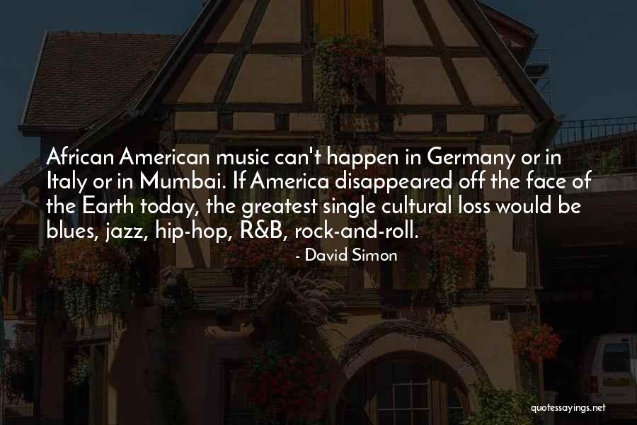 Jazz And Blues Quotes By David Simon