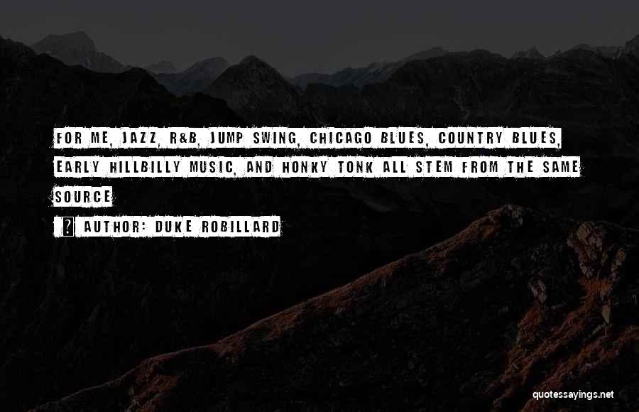 Jazz And Blues Quotes By Duke Robillard