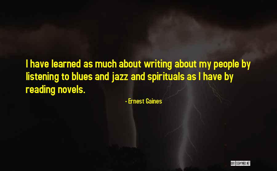 Jazz And Blues Quotes By Ernest Gaines