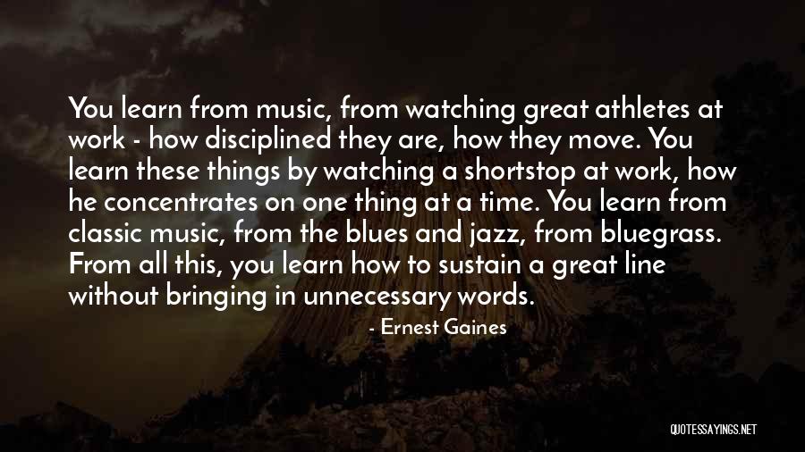 Jazz And Blues Quotes By Ernest Gaines