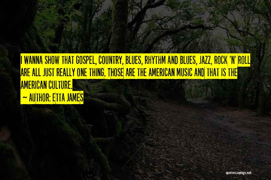 Jazz And Blues Quotes By Etta James