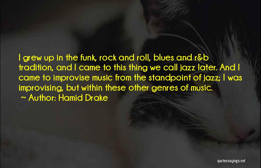 Jazz And Blues Quotes By Hamid Drake