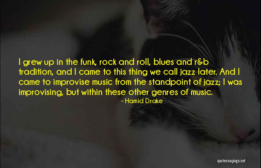 Jazz And Blues Quotes By Hamid Drake