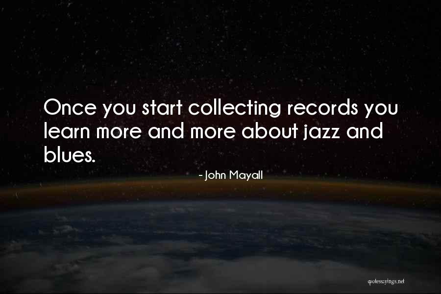 Jazz And Blues Quotes By John Mayall