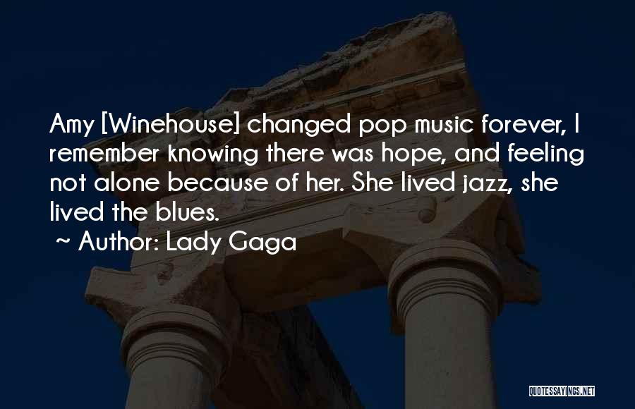 Jazz And Blues Quotes By Lady Gaga