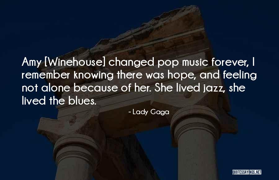 Jazz And Blues Quotes By Lady Gaga