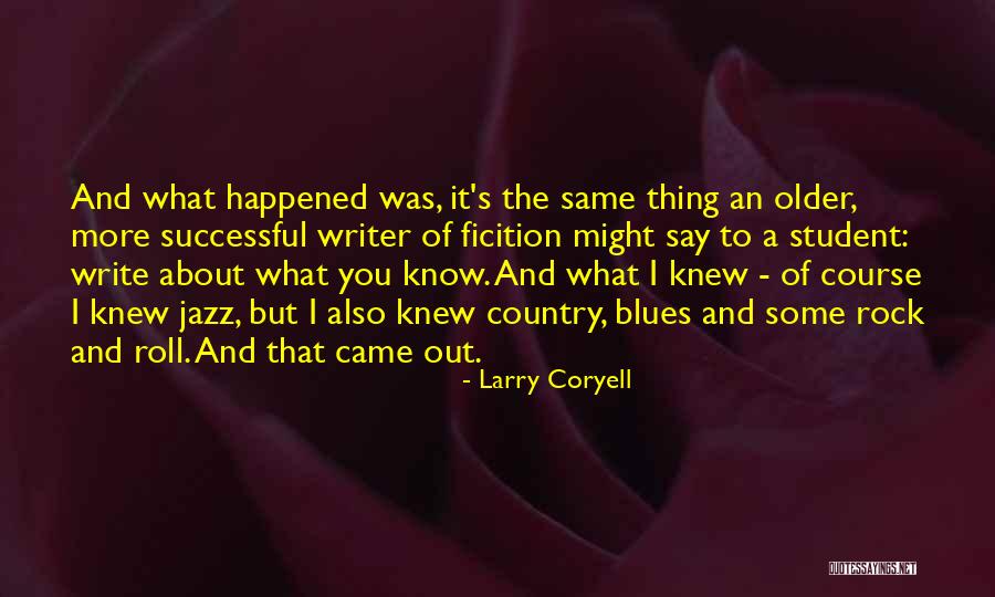 Jazz And Blues Quotes By Larry Coryell