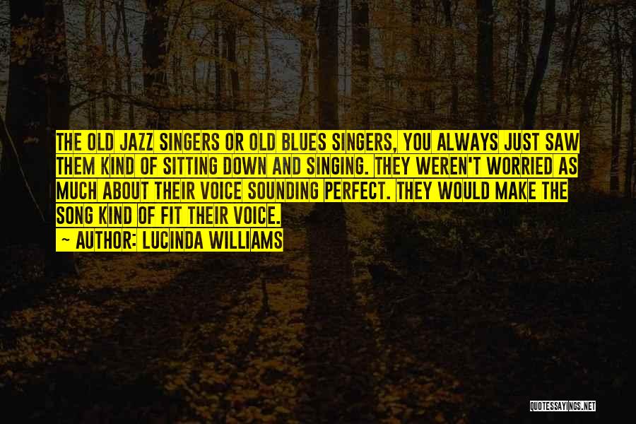 Jazz And Blues Quotes By Lucinda Williams