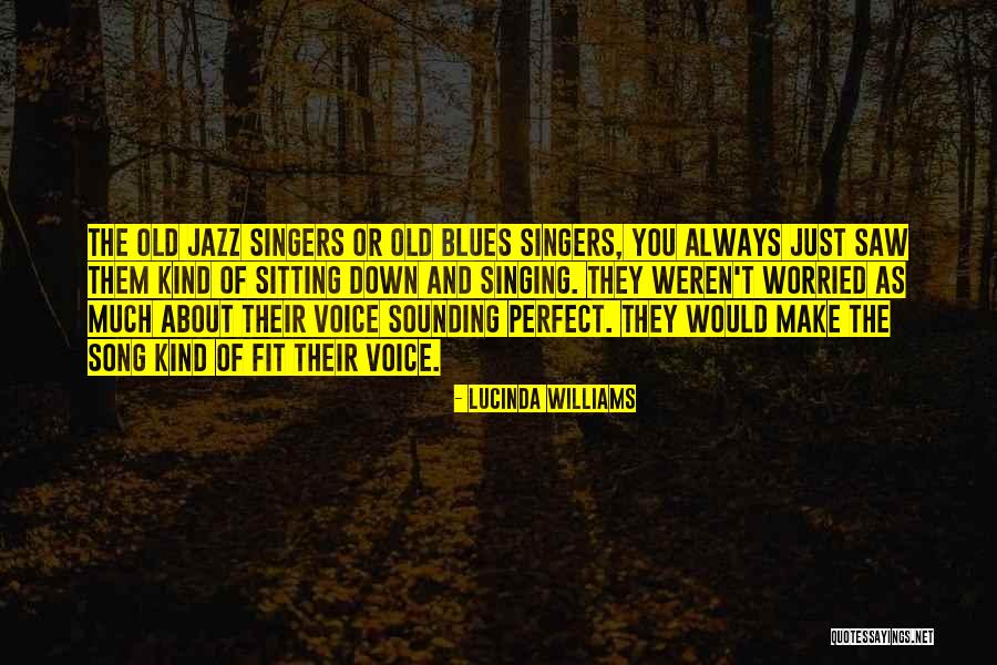 Jazz And Blues Quotes By Lucinda Williams