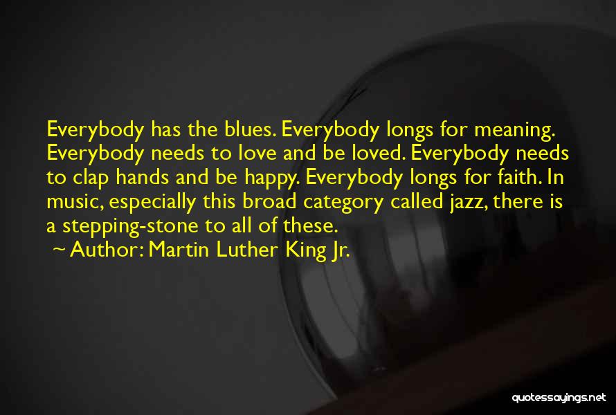 Jazz And Blues Quotes By Martin Luther King Jr.