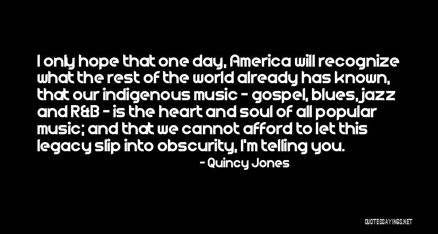 Jazz And Blues Quotes By Quincy Jones