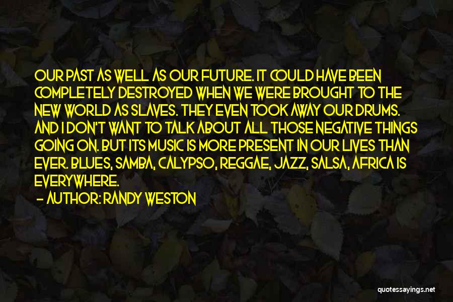 Jazz And Blues Quotes By Randy Weston