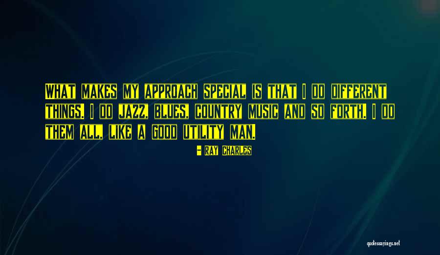 Jazz And Blues Quotes By Ray Charles Jazz And Blues Quotes By Ray Charles