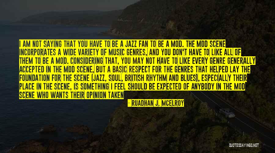 Jazz And Blues Quotes By Ruadhan J. McElroy