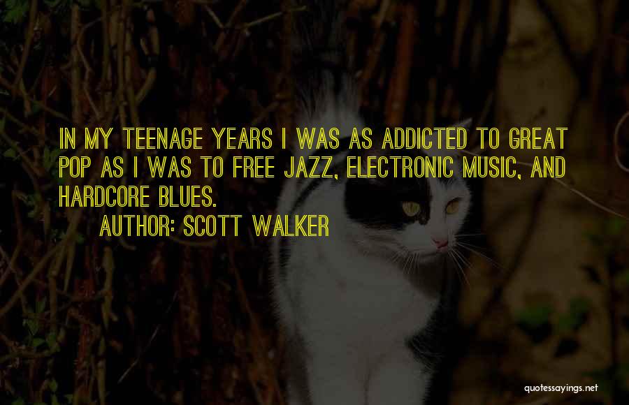 Jazz And Blues Quotes By Scott Walker