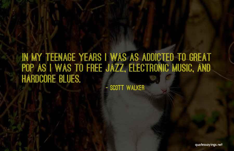 Jazz And Blues Quotes By Scott Walker