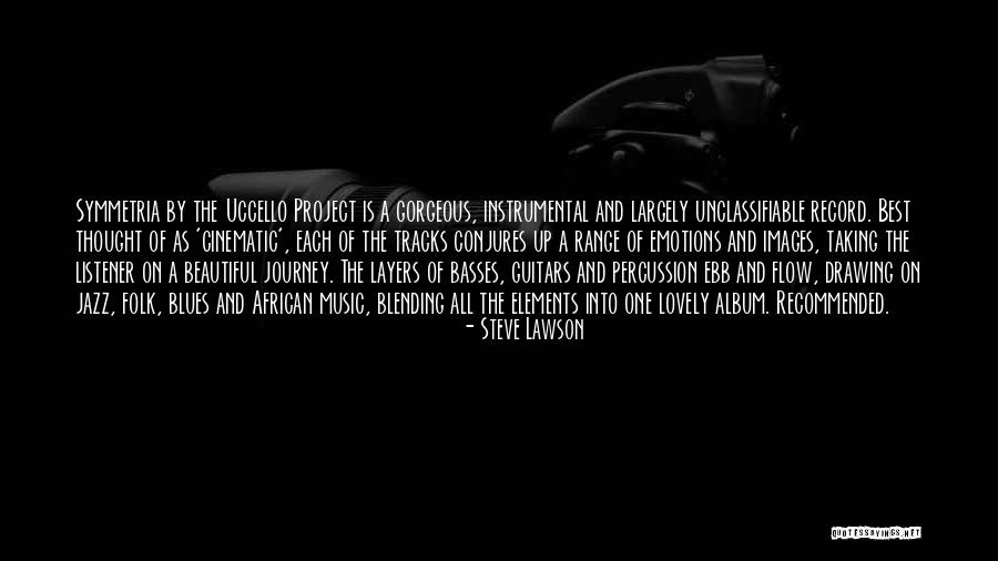 Jazz And Blues Quotes By Steve Lawson Jazz And Blues Quotes By Steve Lawson