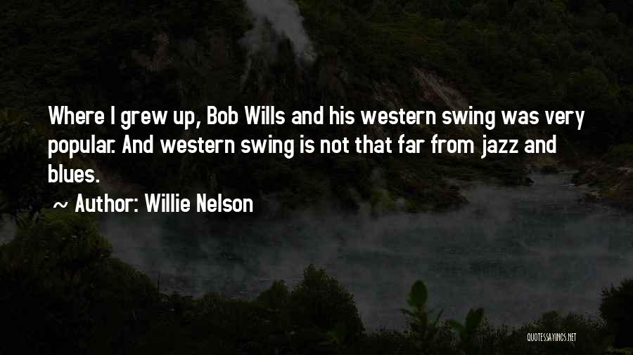 Jazz And Blues Quotes By Willie Nelson