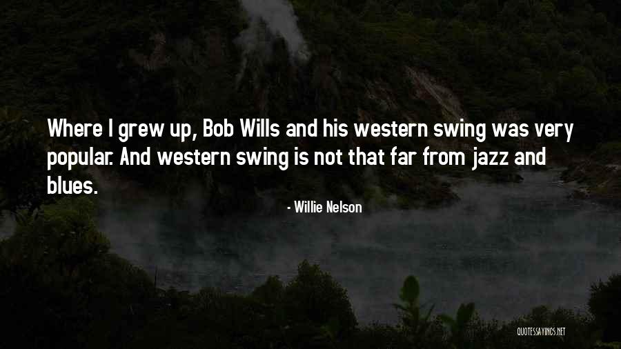 Jazz And Blues Quotes By Willie Nelson