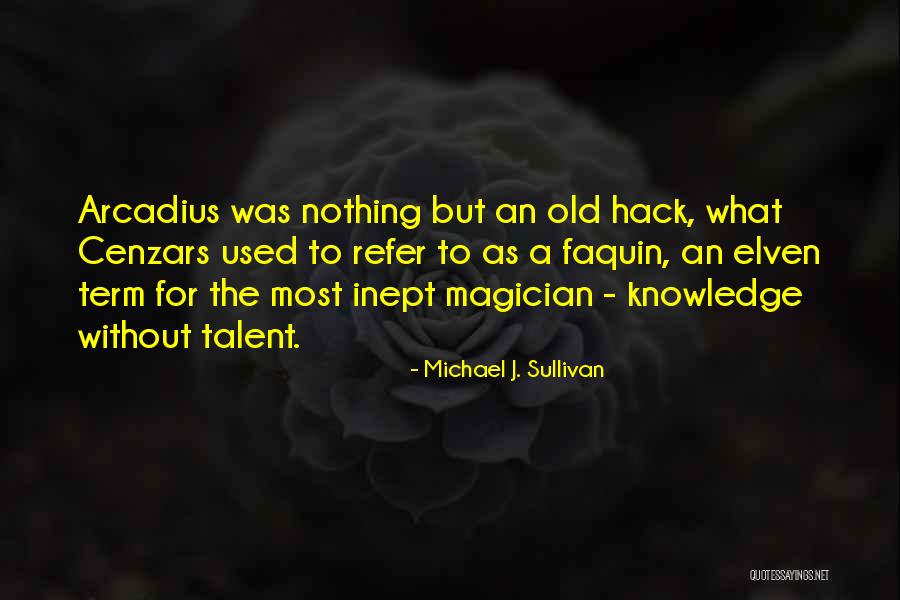 Jazz And Broadway Quotes By Michael J. Sullivan Jazz And Broadway Quotes By Michael J. Sullivan
