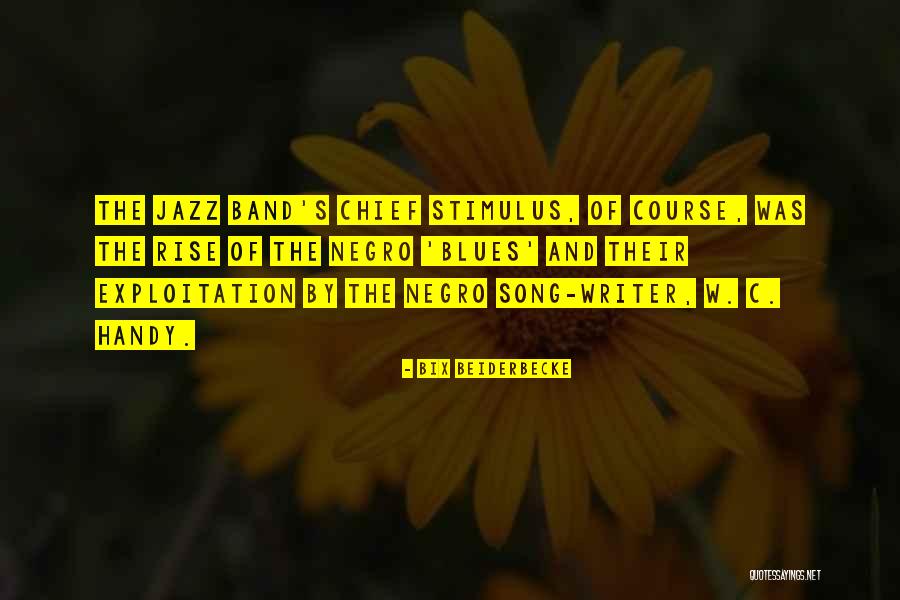 Jazz Band Quotes By Bix Beiderbecke Jazz Band Quotes By Bix Beiderbecke