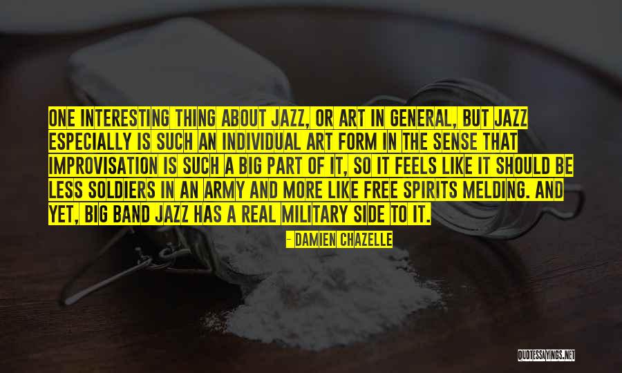 Jazz Band Quotes By Damien Chazelle Jazz Band Quotes By Damien Chazelle
