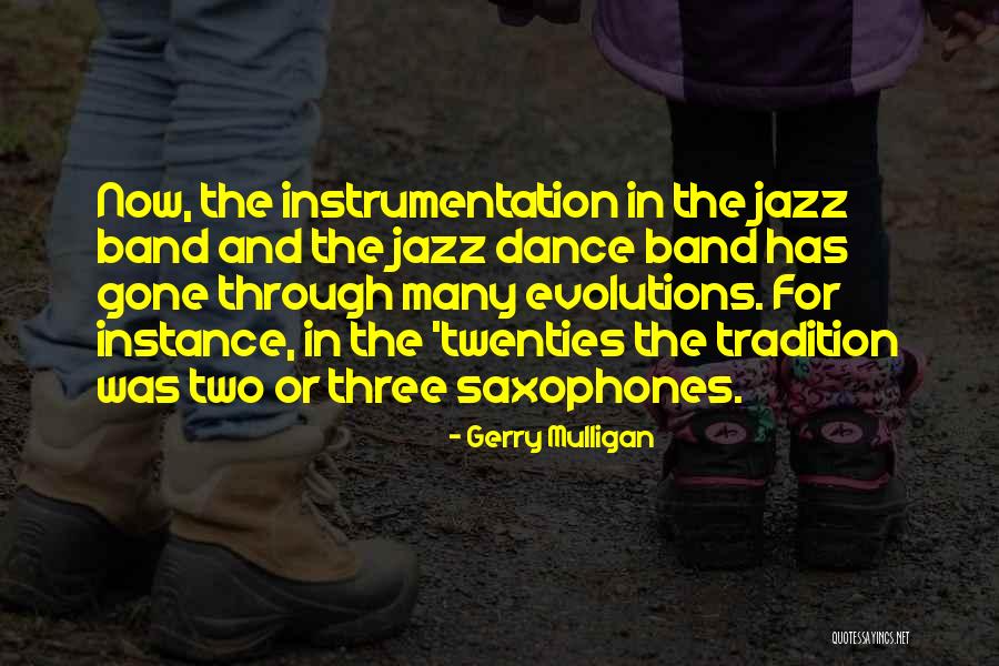 Jazz Band Quotes By Gerry Mulligan Jazz Band Quotes By Gerry Mulligan