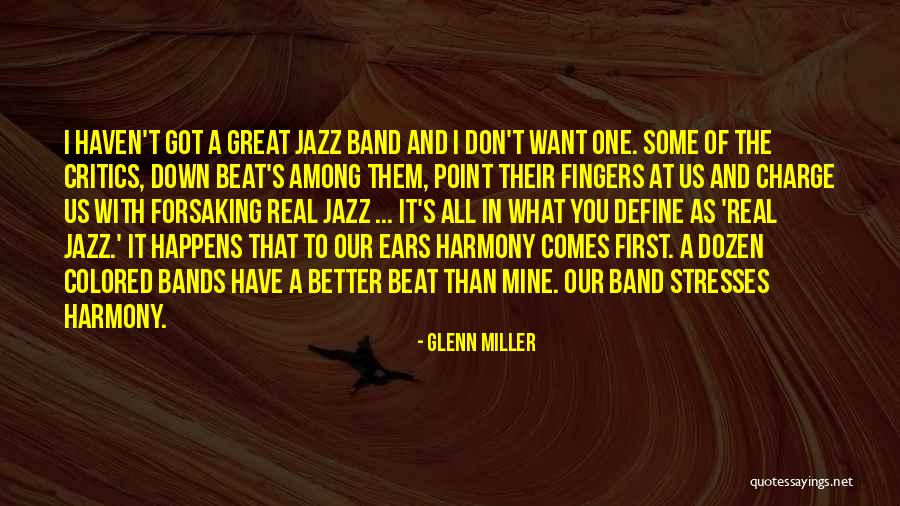 Jazz Band Quotes By Glenn Miller Jazz Band Quotes By Glenn Miller