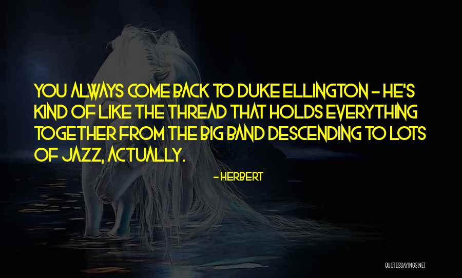 Jazz Band Quotes By Herbert Jazz Band Quotes By Herbert