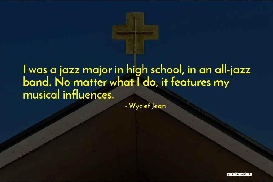 Jazz Band Quotes By Wyclef Jean Jazz Band Quotes By Wyclef Jean
