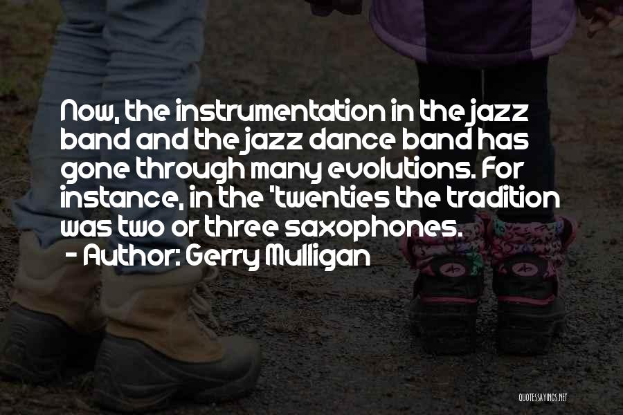 Jazz Dance Quotes By Gerry Mulligan