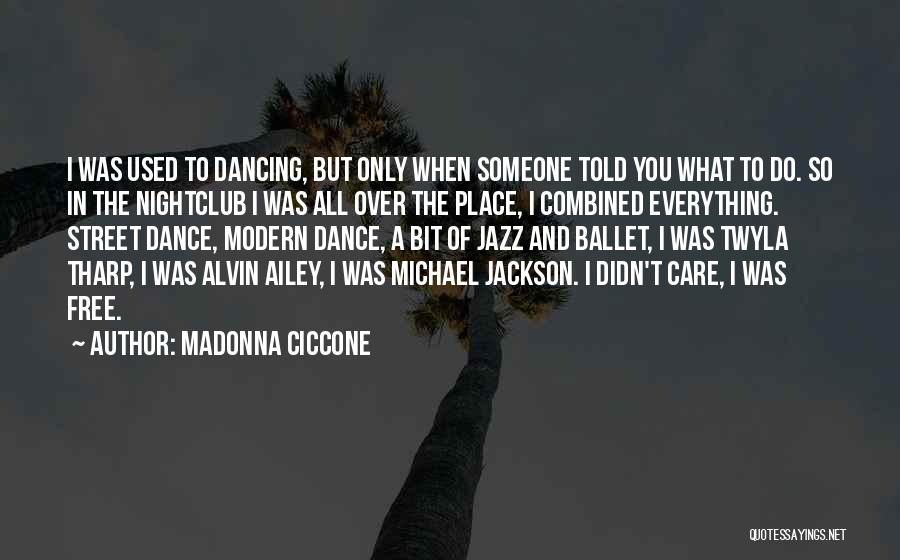 Jazz Dance Quotes By Madonna Ciccone