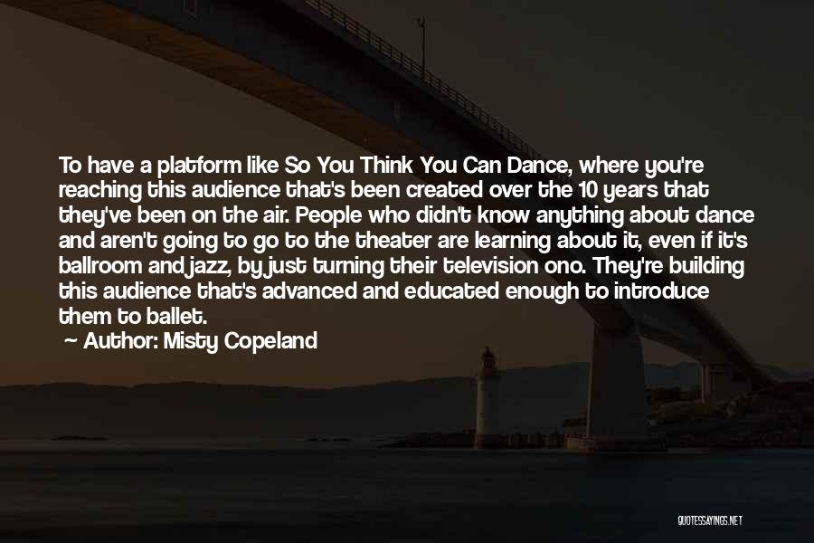 Jazz Dance Quotes By Misty Copeland