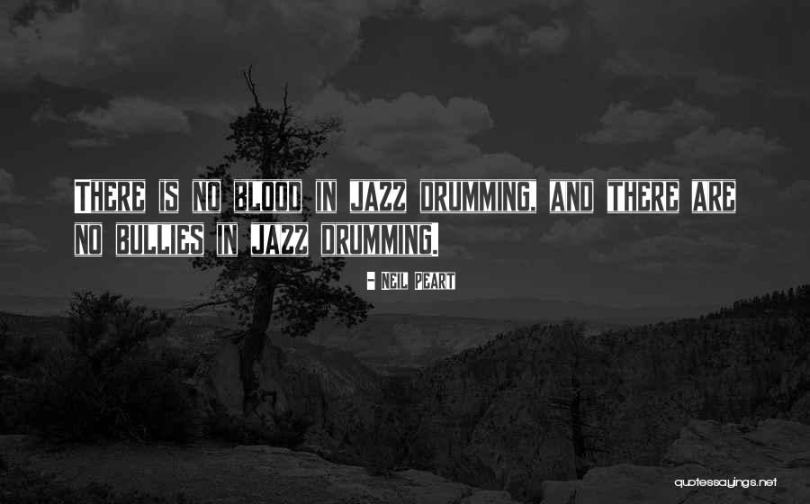 Jazz Drumming Quotes By Neil Peart