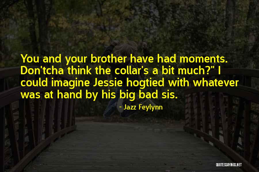 Jazz Feylynn Quotes 1162003