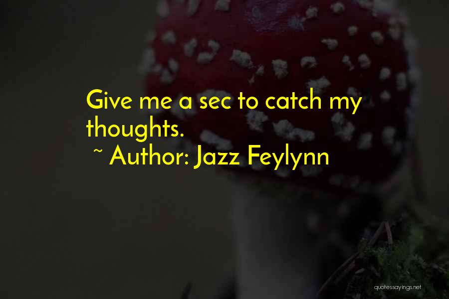 Jazz Feylynn Quotes 821873