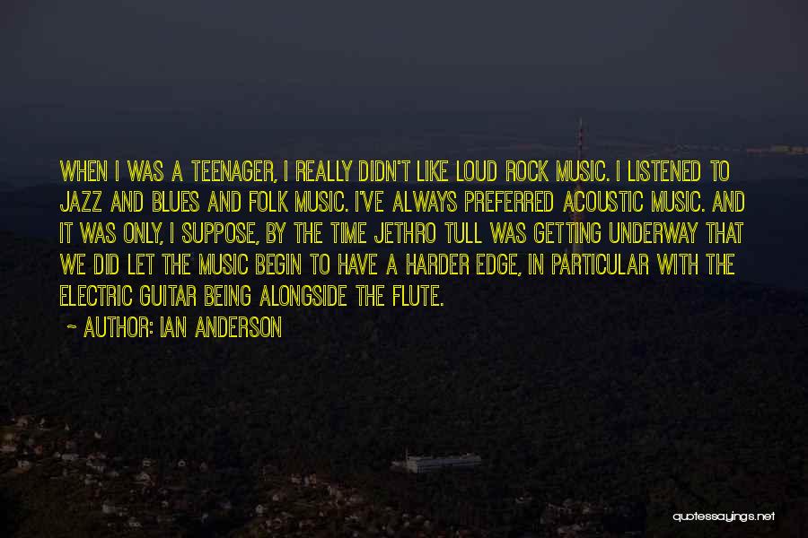 Jazz Guitar Quotes By Ian Anderson