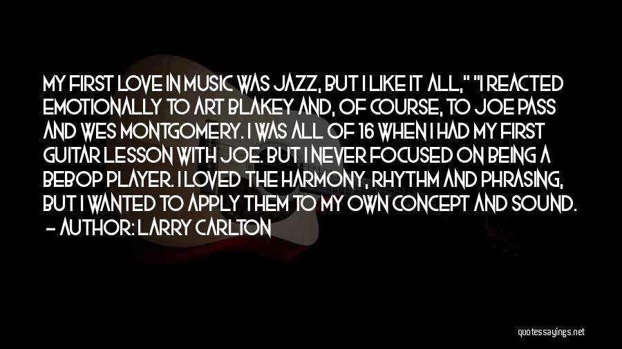 Jazz Guitar Quotes By Larry Carlton